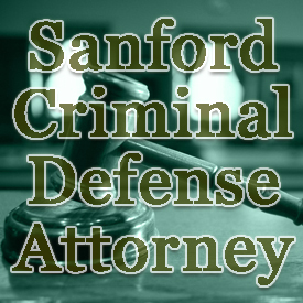 Sanford-Criminal-Defense-Attorney